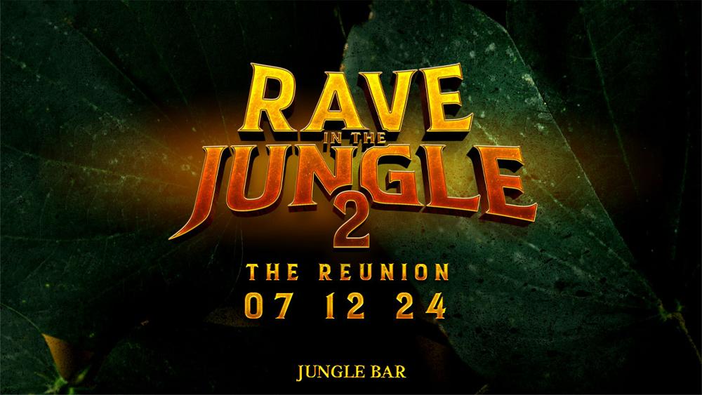 Rave in the Jungle 2