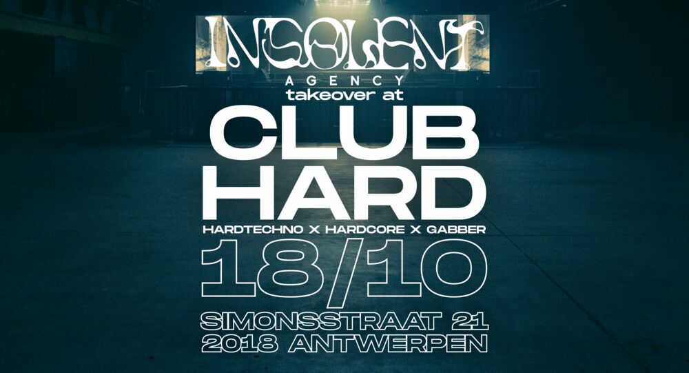 Insolent Takeover at Club Hard (Antwerp)